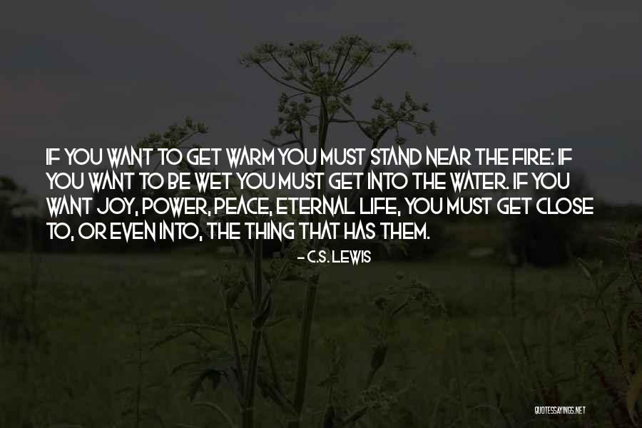 Want To Be Near You Quotes By C.S. Lewis