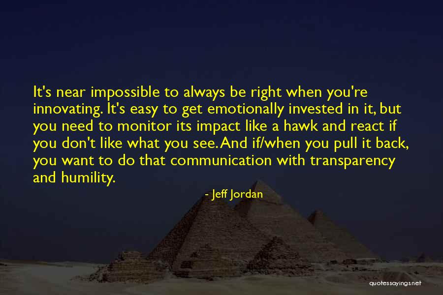 Want To Be Near You Quotes By Jeff Jordan