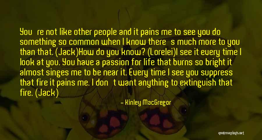 Want To Be Near You Quotes By Kinley MacGregor