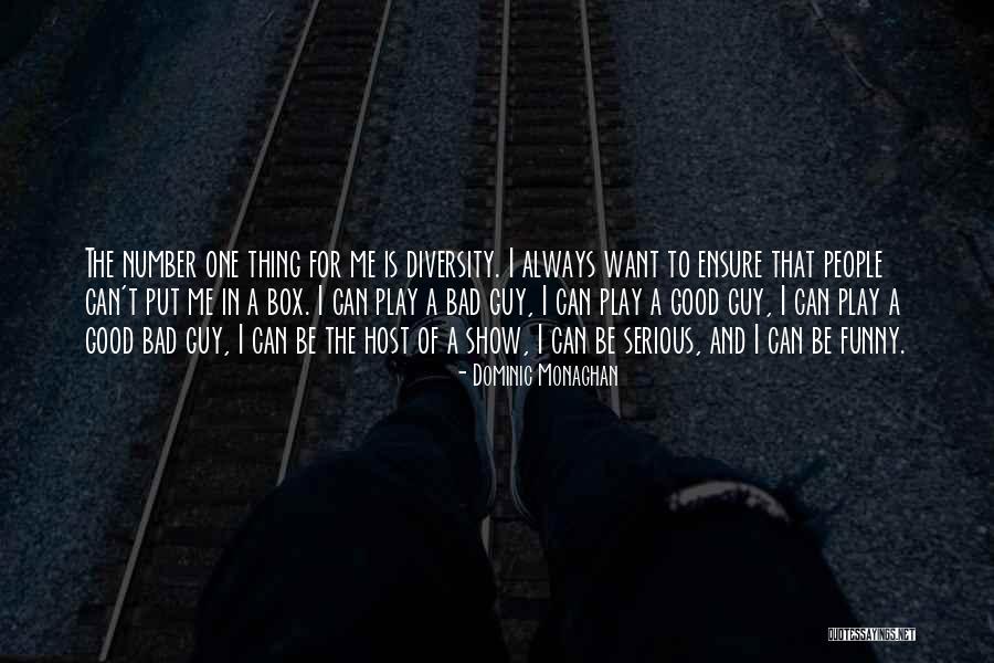 Want To Be Number One Quotes By Dominic Monaghan Want To Be Number One Quotes By Dominic Monaghan