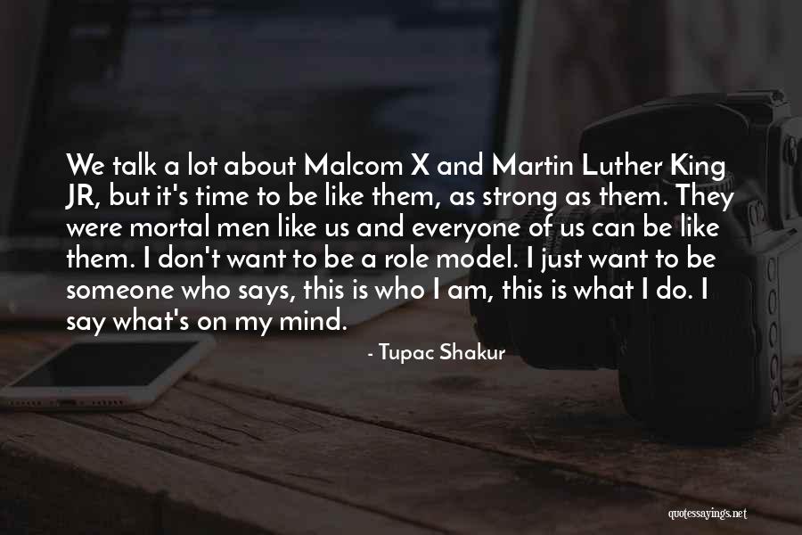 Want To Be Strong Quotes By Tupac Shakur Want To Be Strong Quotes By Tupac Shakur