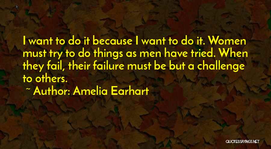 Want To Be Success Quotes By Amelia Earhart