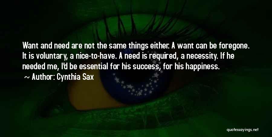 Want To Be Success Quotes By Cynthia Sax