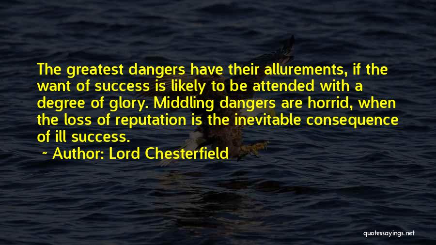 Want To Be Success Quotes By Lord Chesterfield