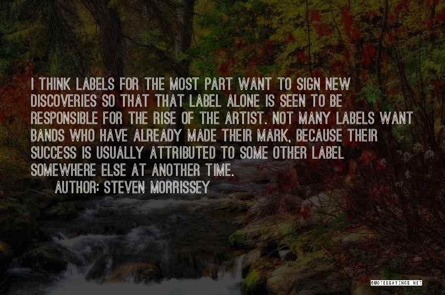 Want To Be Success Quotes By Steven Morrissey