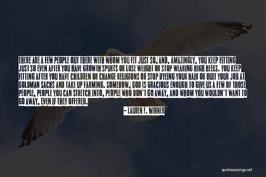 Want To Change Job Quotes By Lauren F. Winner Want To Change Job Quotes By Lauren F. Winner