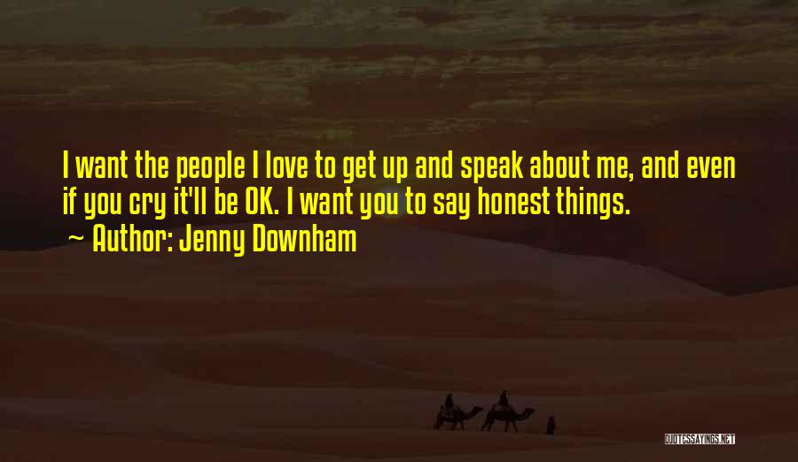 Want To Cry Quotes By Jenny Downham