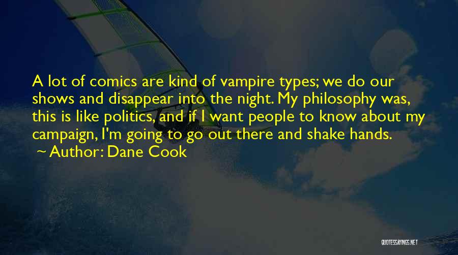 Want To Disappear Quotes By Dane Cook