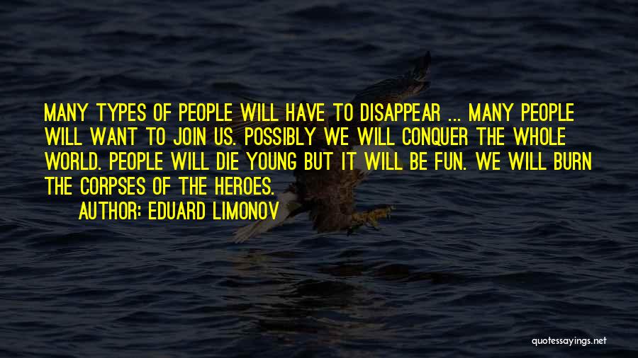 Want To Disappear Quotes By Eduard Limonov