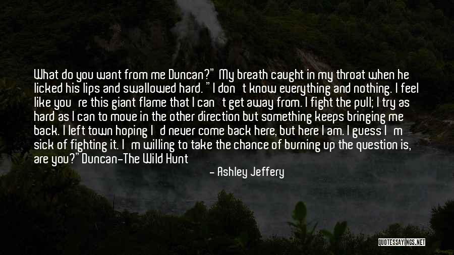 Want To Do Something But Can't Quotes By Ashley Jeffery Want To Do Something But Can't Quotes By Ashley Jeffery