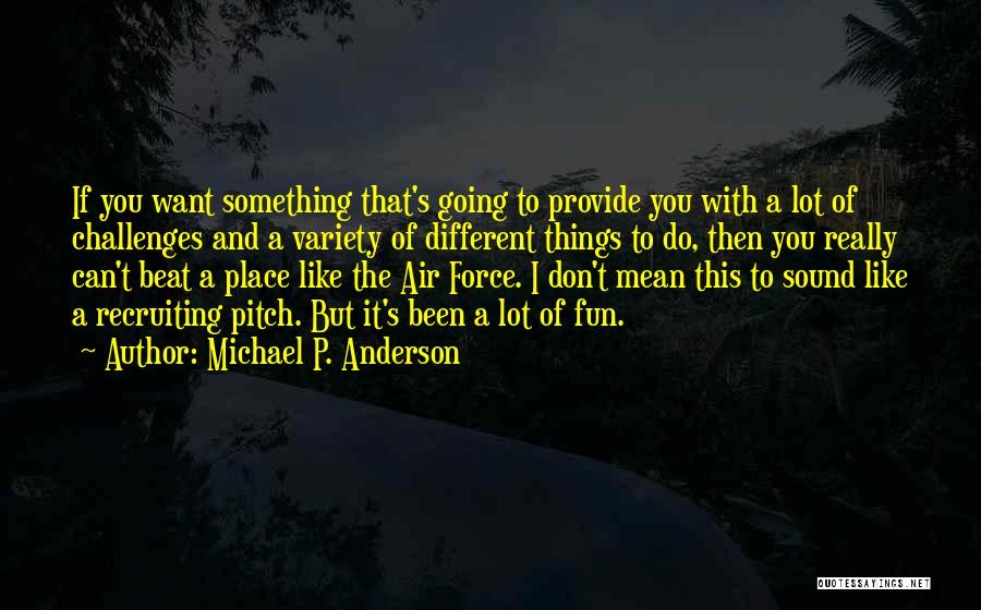 Want To Do Something But Can't Quotes By Michael P. Anderson