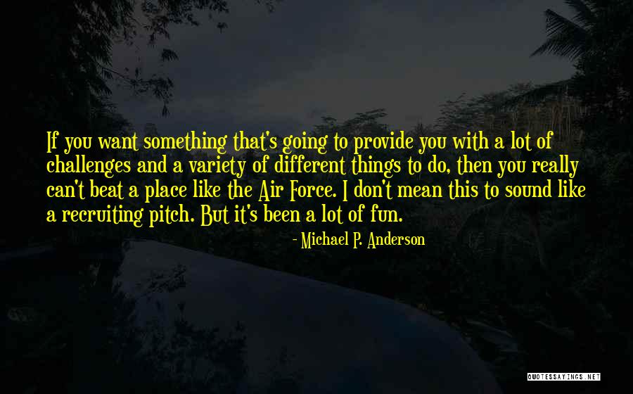 Want To Do Something But Can't Quotes By Michael P. Anderson