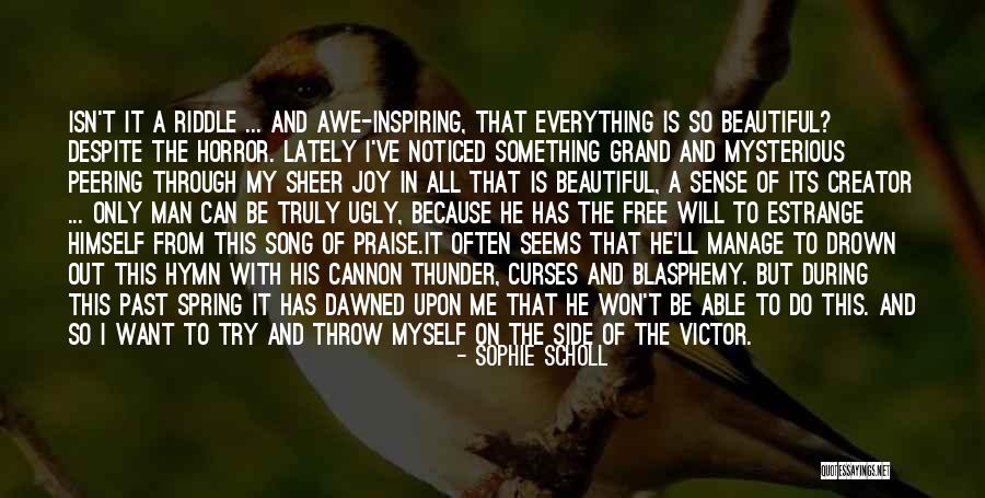 Want To Do Something But Can't Quotes By Sophie Scholl Want To Do Something But Can't Quotes By Sophie Scholl