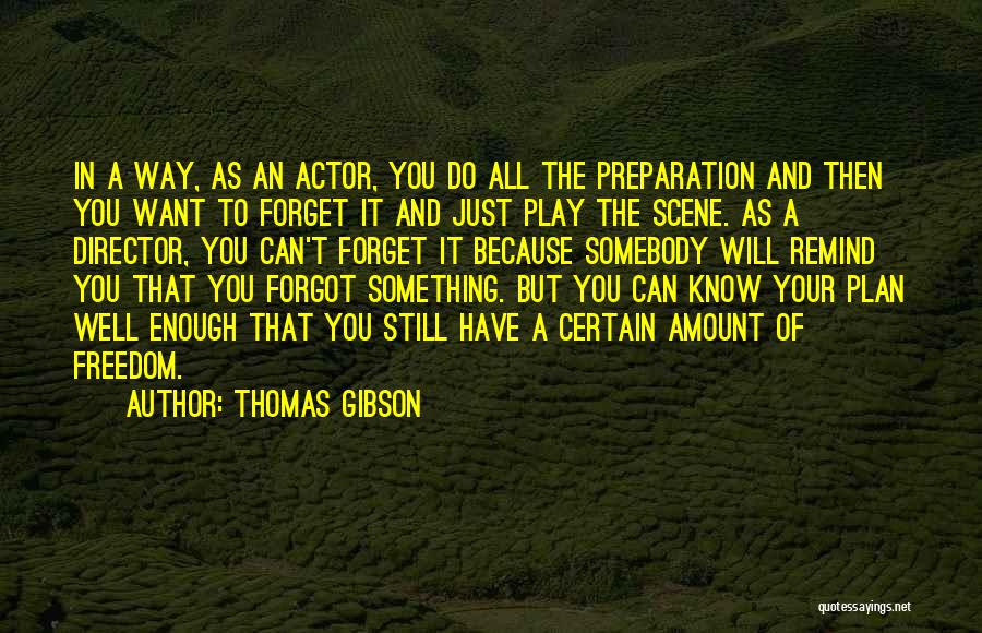 Want To Do Something But Can't Quotes By Thomas Gibson