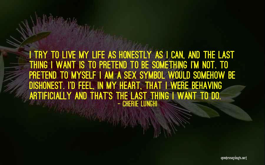 Want To Do Something In Life Quotes By Cherie Lunghi