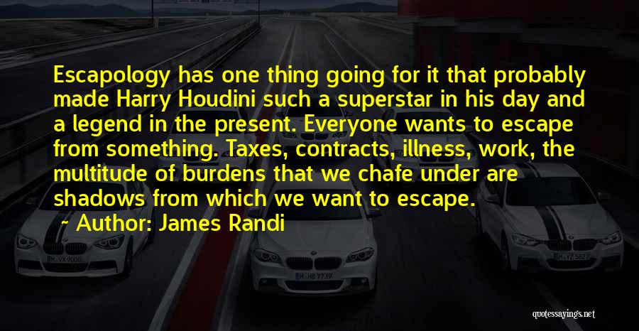 Want To Escape Quotes By James Randi