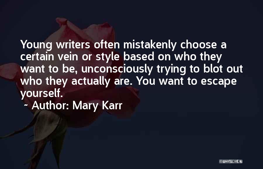 Want To Escape Quotes By Mary Karr