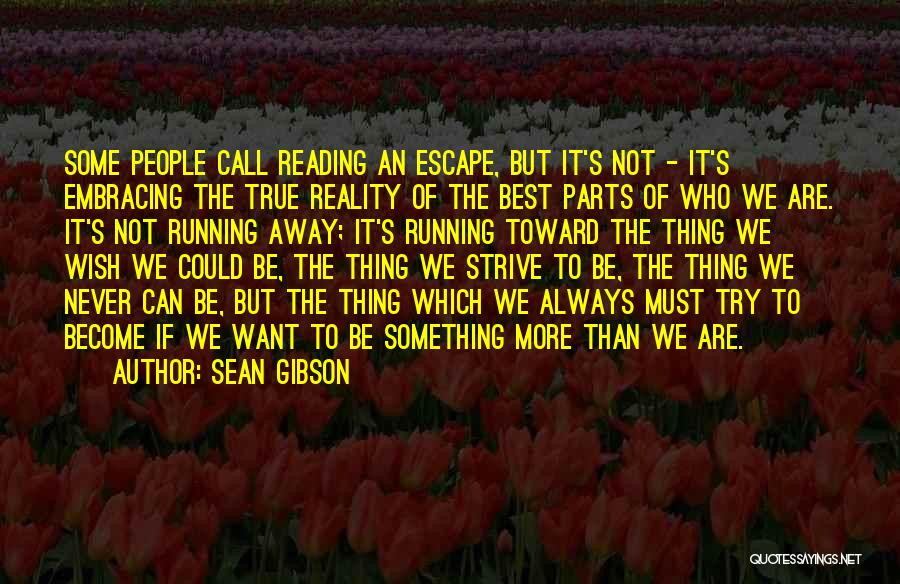 Want To Escape Quotes By Sean Gibson