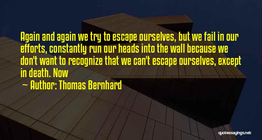 Want To Escape Quotes By Thomas Bernhard