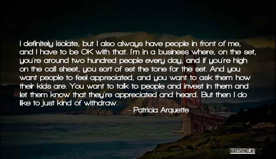 Want To Feel Appreciated Quotes By Patricia Arquette Want To Feel Appreciated Quotes By Patricia Arquette