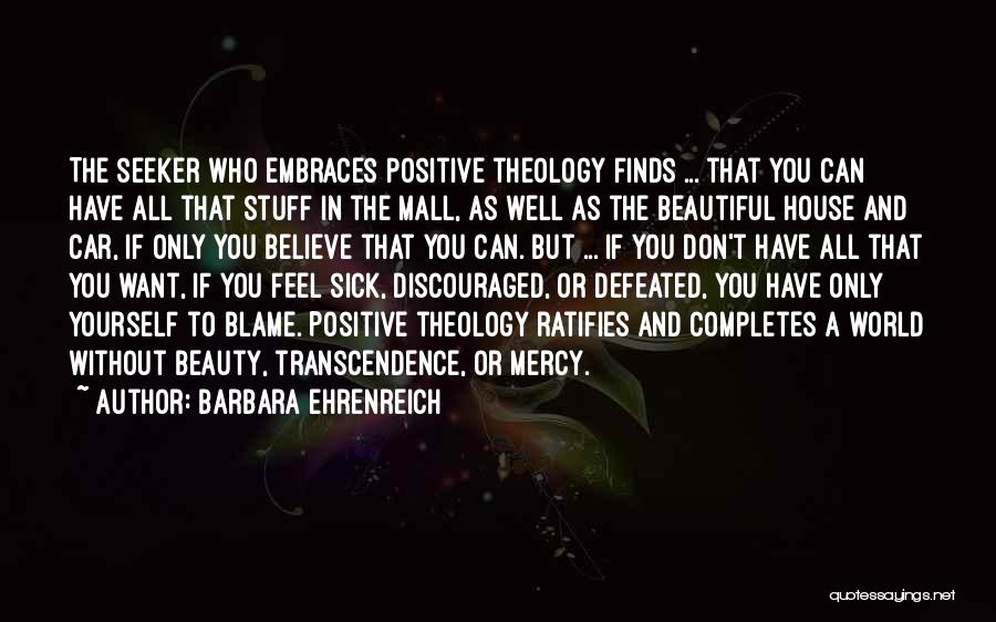 Want To Feel Beautiful Quotes By Barbara Ehrenreich