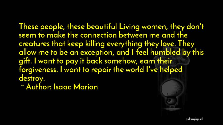 Want To Feel Beautiful Quotes By Isaac Marion