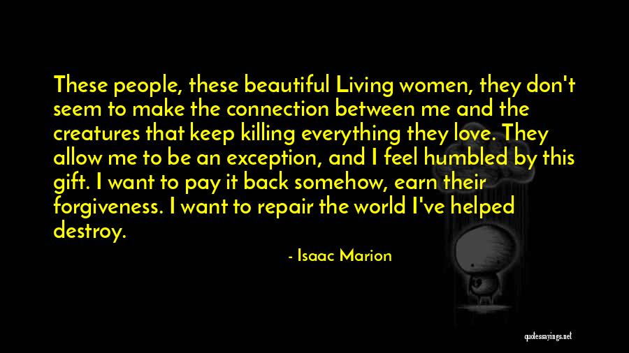 Want To Feel Beautiful Quotes By Isaac Marion