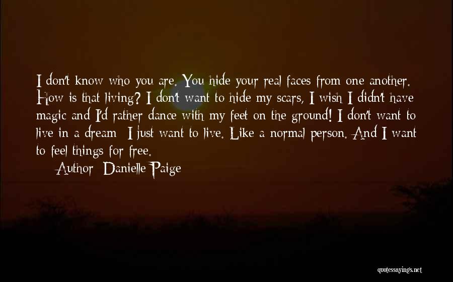 Want To Feel Free Quotes By Danielle Paige