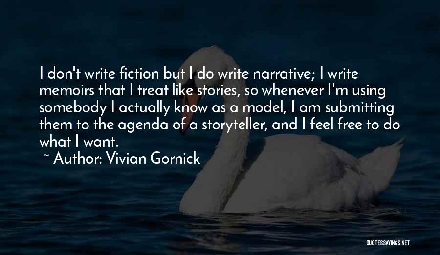 Want To Feel Free Quotes By Vivian Gornick