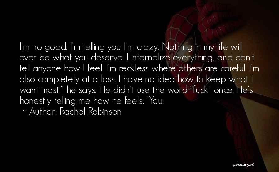 Want To Feel Good Quotes By Rachel Robinson
