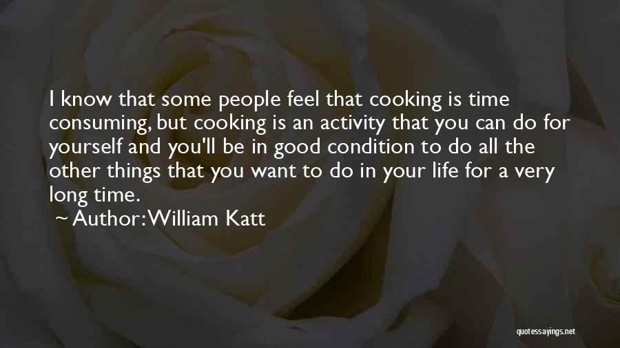 Want To Feel Good Quotes By William Katt
