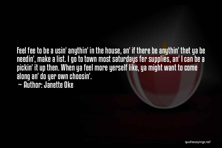 Want To Feel Love Quotes By Janette Oke