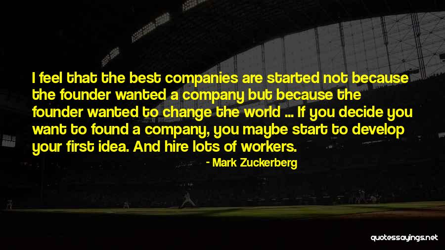 Want To Feel Wanted Quotes By Mark Zuckerberg Want To Feel Wanted Quotes By Mark Zuckerberg