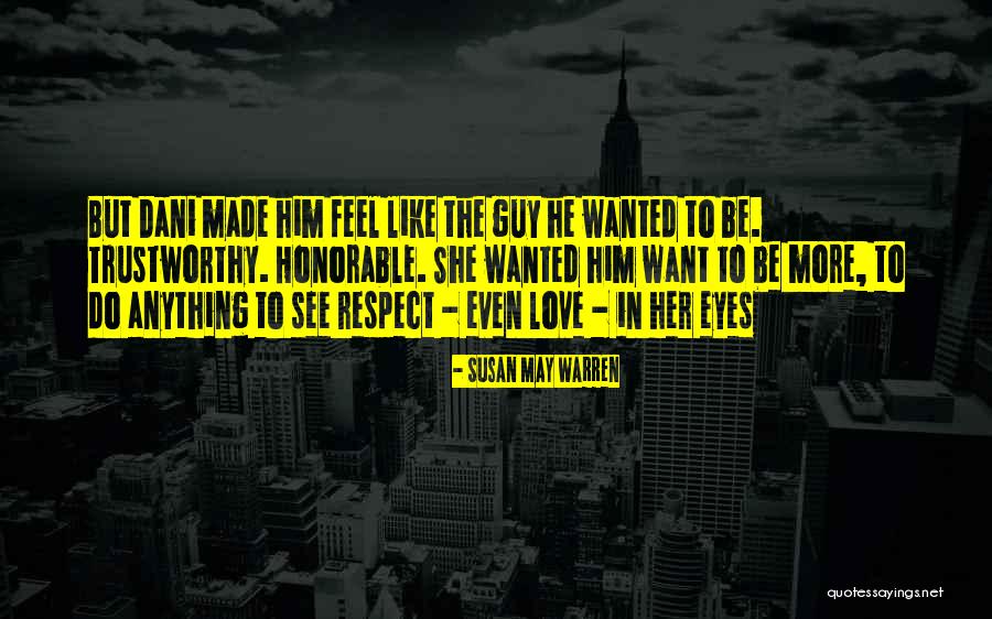 Want To Feel Wanted Quotes By Susan May Warren Want To Feel Wanted Quotes By Susan May Warren