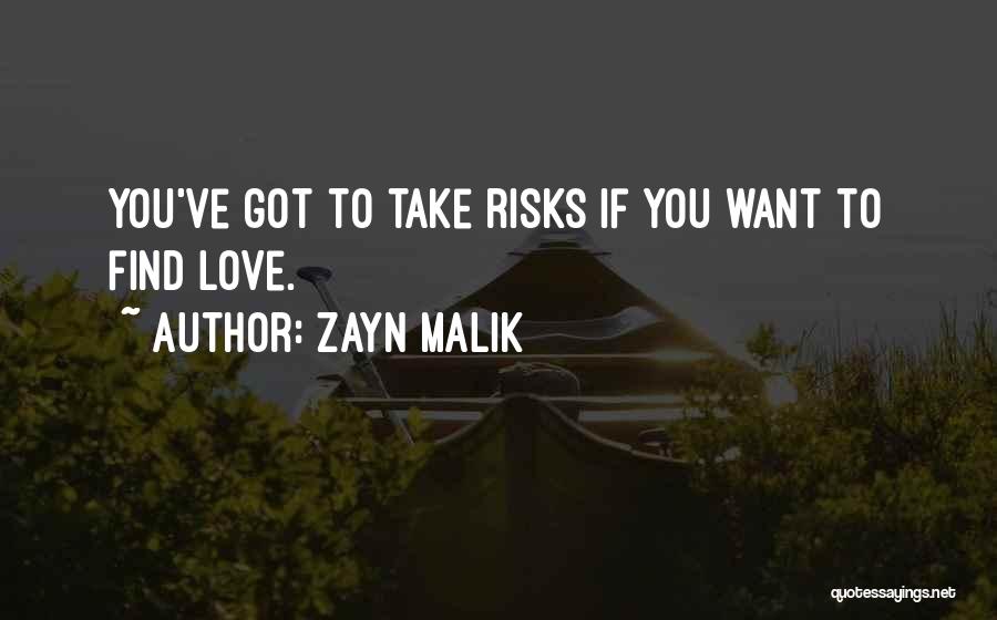 Want To Find Love Quotes By Zayn Malik
