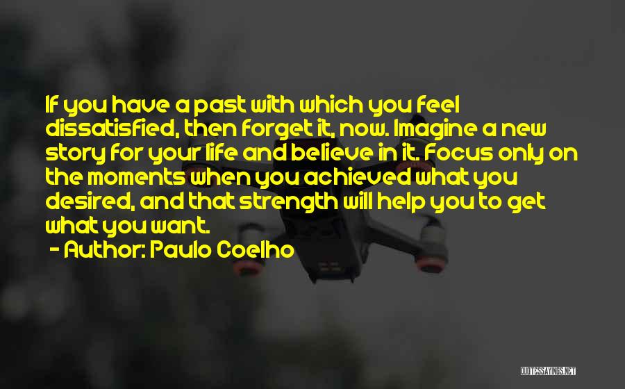 Want To Forget You Quotes By Paulo Coelho