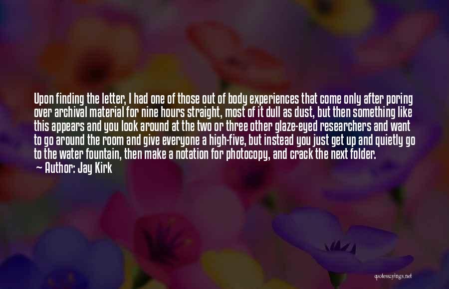 Want To Get High Quotes By Jay Kirk