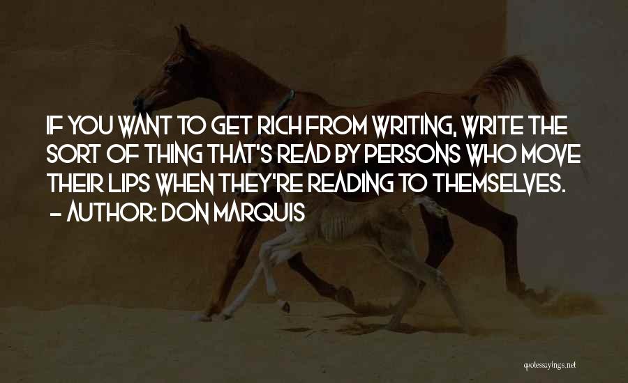 Want To Get Rich Quotes By Don Marquis