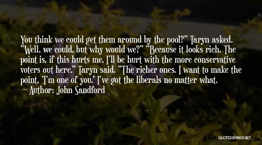 Want To Get Rich Quotes By John Sandford
