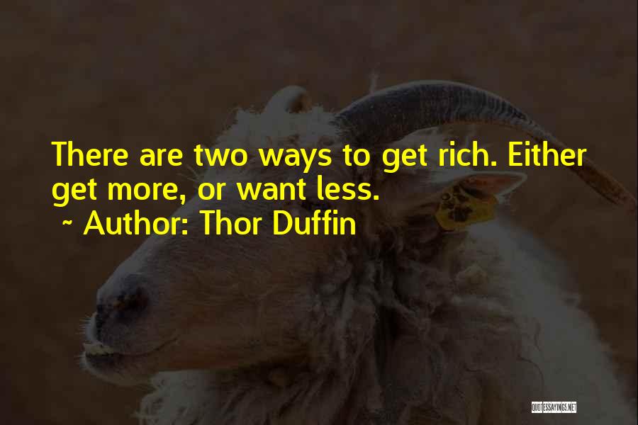 Want To Get Rich Quotes By Thor Duffin