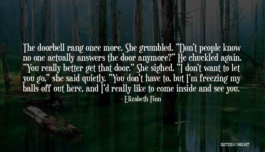 Want To Get To Know You Better Quotes By Elizabeth Finn