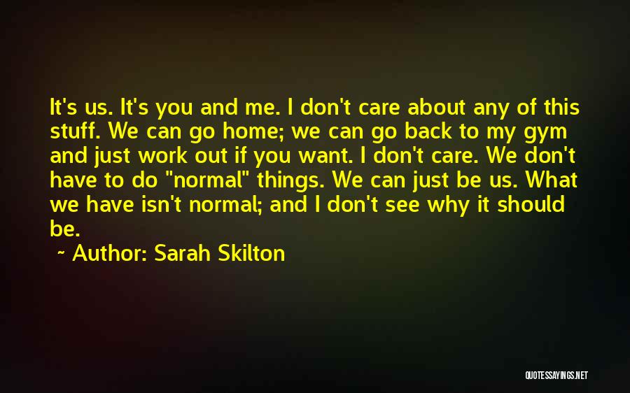 Want To Go Back Home Quotes By Sarah Skilton