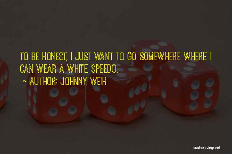 Want To Go Somewhere Quotes By Johnny Weir