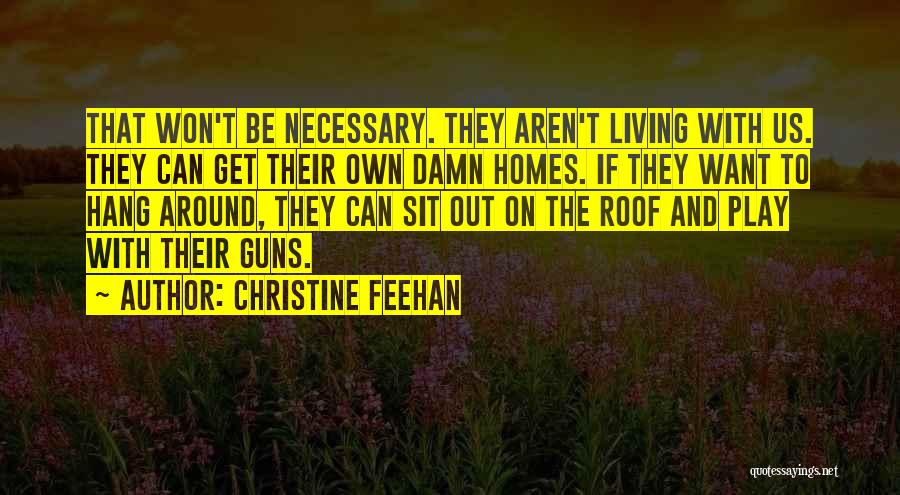 Want To Hang Out Quotes By Christine Feehan