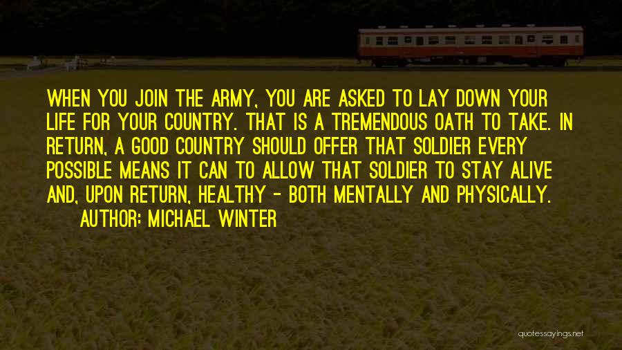 Want To Join Army Quotes By Michael Winter