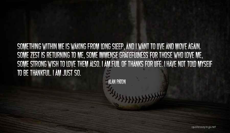 Want To Live Again Quotes By Alan Paton Want To Live Again Quotes By Alan Paton