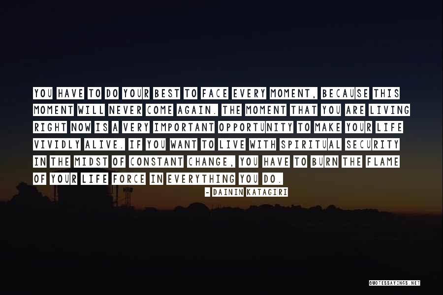 Want To Live Again Quotes By Dainin Katagiri Want To Live Again Quotes By Dainin Katagiri