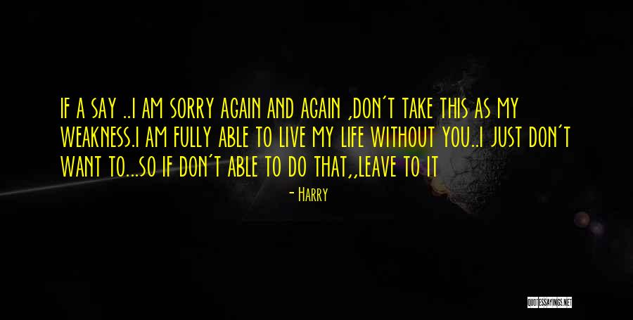 Want To Live Again Quotes By Harry Want To Live Again Quotes By Harry