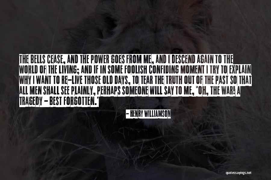Want To Live Again Quotes By Henry Williamson Want To Live Again Quotes By Henry Williamson