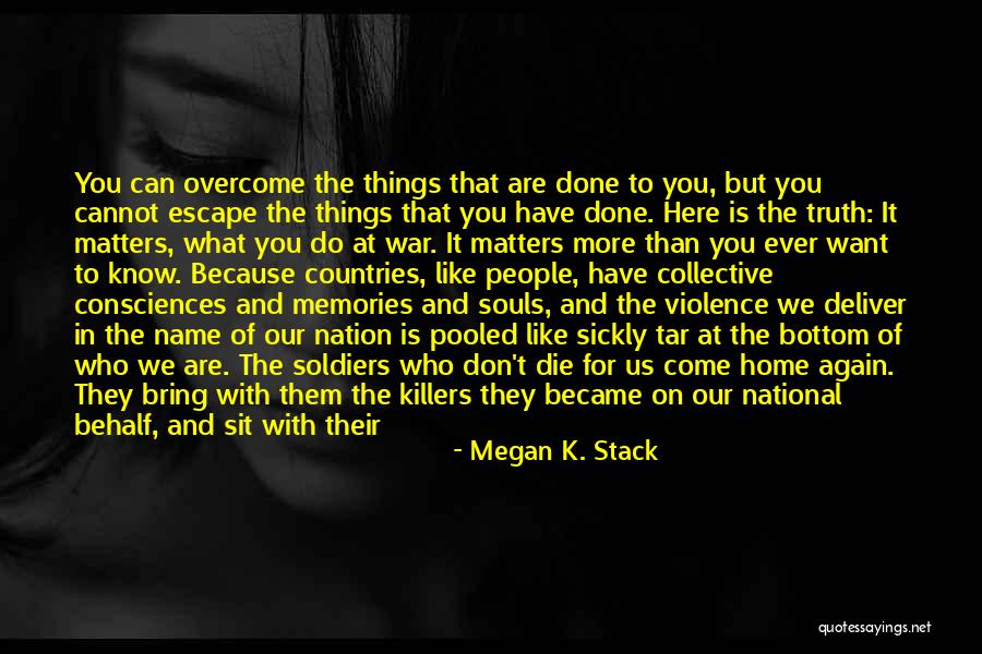 Want To Live Again Quotes By Megan K. Stack Want To Live Again Quotes By Megan K. Stack